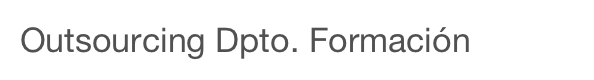 Outsourcing Dpto. Formación